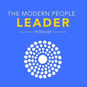 The Modern People Leader Podcast